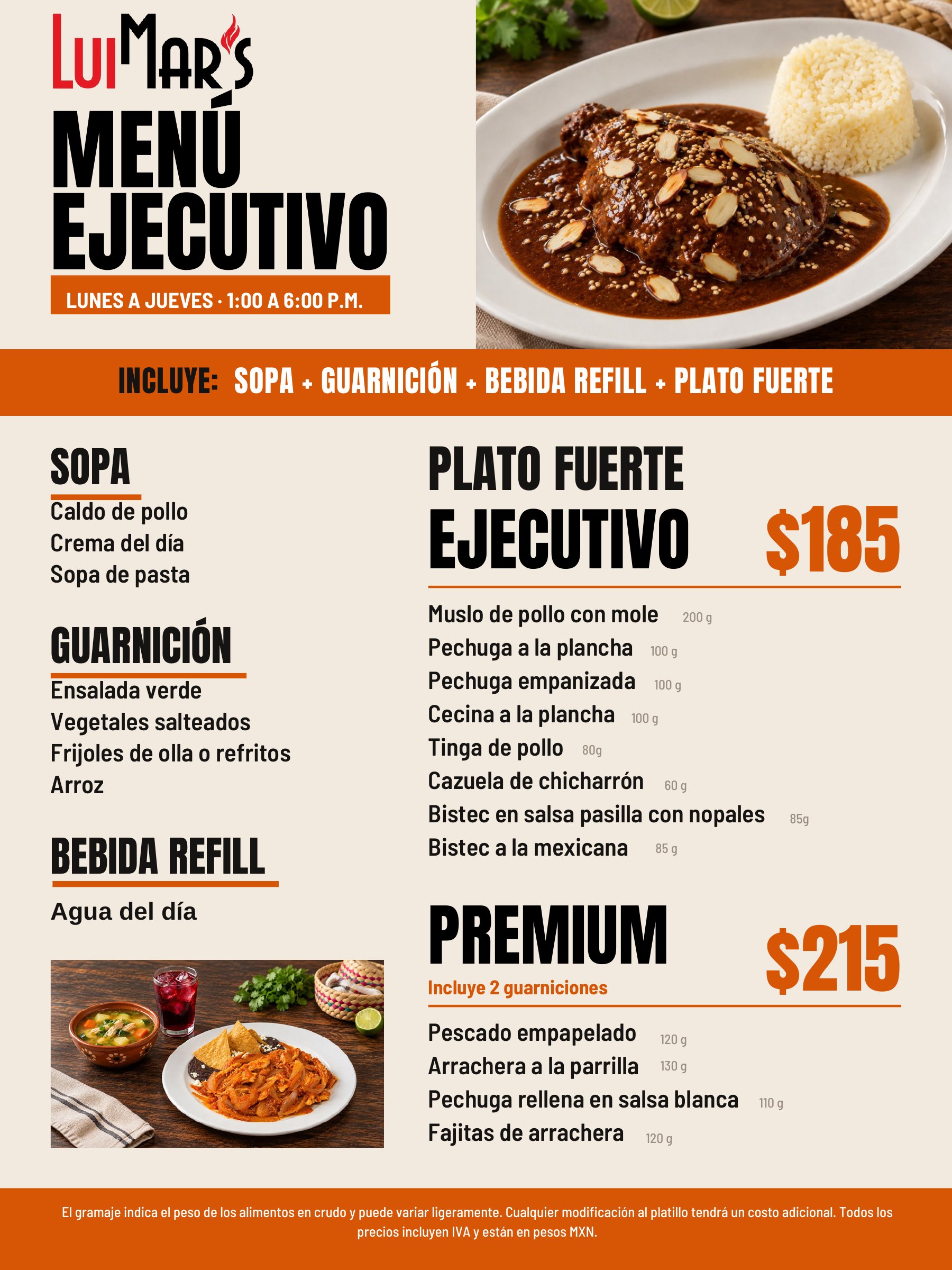 Menú ejecutivo LuiMar's: sopa, guarnición, bebida refill y plato fuerte. Ejecutivo $185, Premium $215.